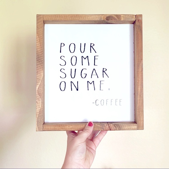 Other - “Pour Some Sugar On me” Hand Made Wood Sign